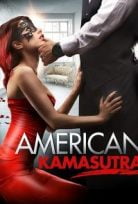American Kamasutra Full HD Kaliteli İzleme Keyfi